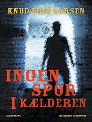 Cover for Knud Erik Larsen · Ingen spor i kælderen (Sewn Spine Book) [1. Painos] (2019)