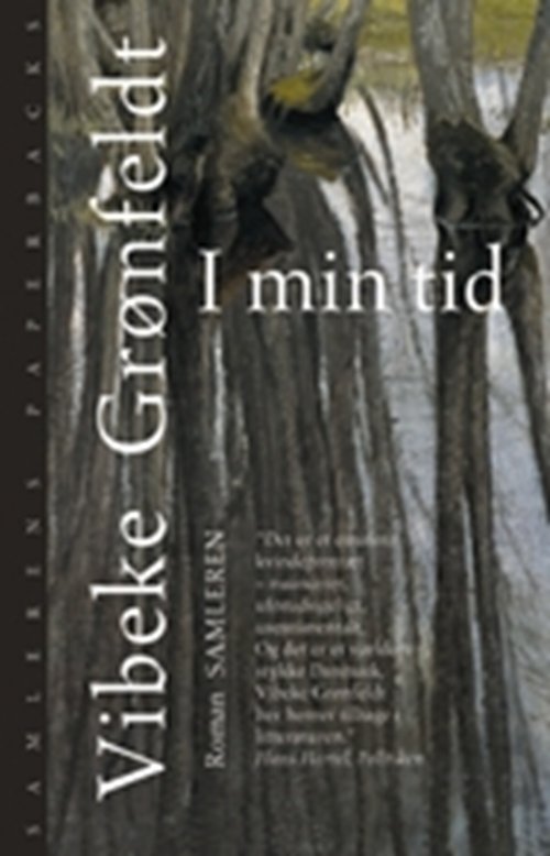 Cover for Vibeke Grønfeldt · I min tid (Hæftet bog) [2. udgave] (2008)