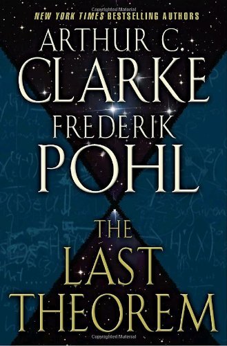 Cover for Arthur C. Clarke · The Last Theorem (Hco) (Innbunden bok) [1. utgave] (2008)