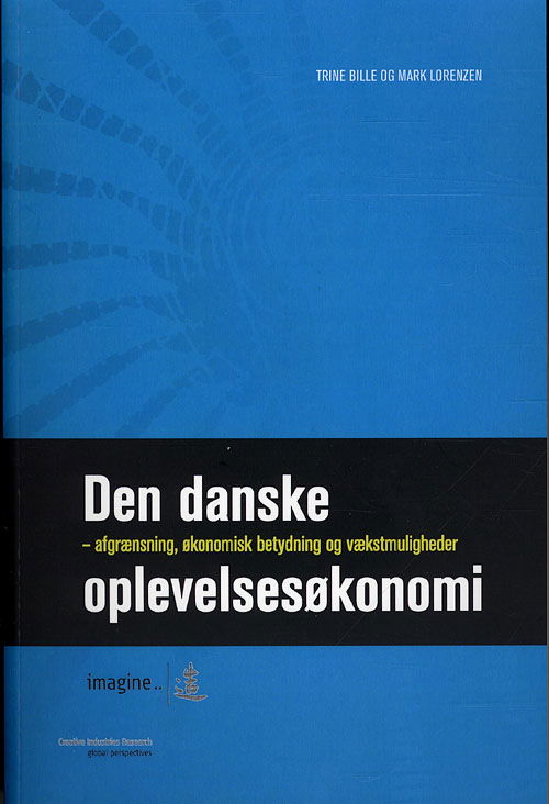 Cover for Trine Bille · Den danske oplevelsesøkonomi (Sewn Spine Book) [1st edition] (2008)