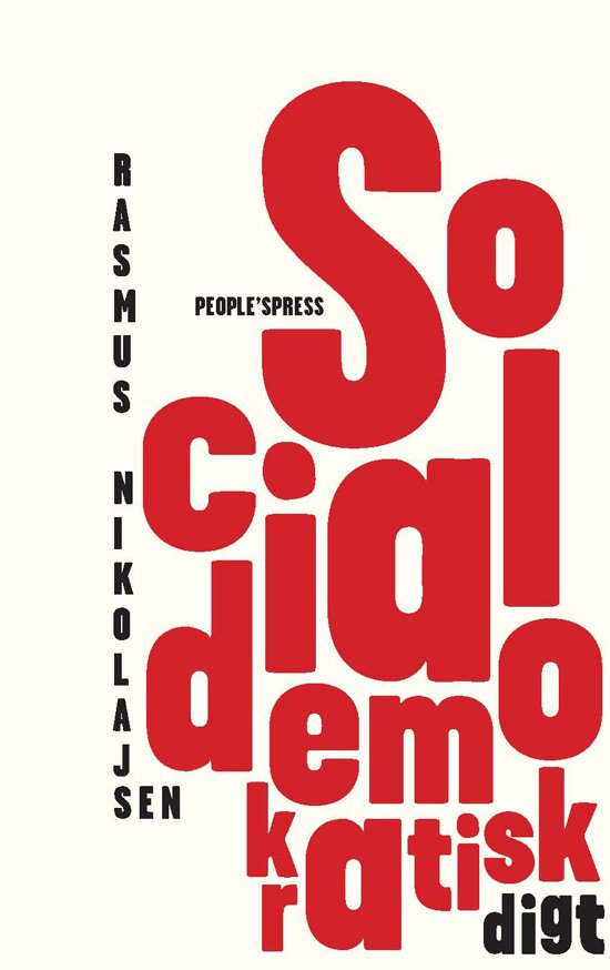 Cover for Rasmus Nikolajsen · Socialdemokratisk digt (Sewn Spine Book) [1er édition] (2010)