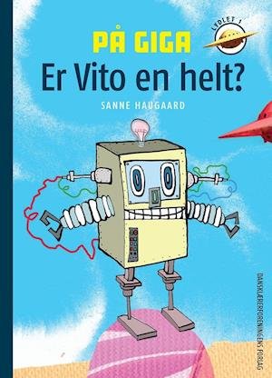 Cover for Sanne Haugaard · Lydlet 1: På Giga. Er Vito en helt? (Gebundenes Buch) [1. Ausgabe] (2021)