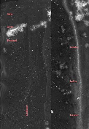 Cover for Julia Jayko Fossland · Tænder Hofter Hænder (Sewn Spine Book) [1st edition] (2022)