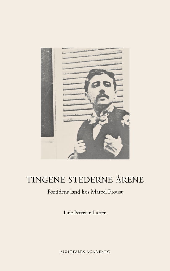 Tingene Stederne Årene - Line Petersen Larsen - Libros - Multivers - 9788779171015 - 23 de octubre de 2018