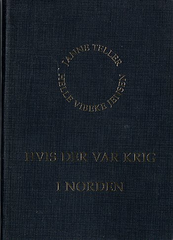 Cover for Janne Teller · Hvis der var krig i Norden (Book) [1. Painos] (2004)