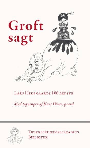 Cover for Lars Hedegaard · Groft sagt (Paperback Book) [1st edition] [Paperback] (2008)