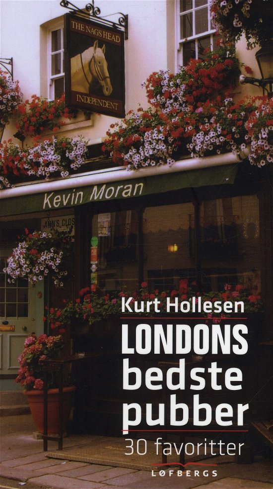 Cover for Kurt Hollesen · Londons bedste pubber (Sewn Spine Book) [1e uitgave] (2012)