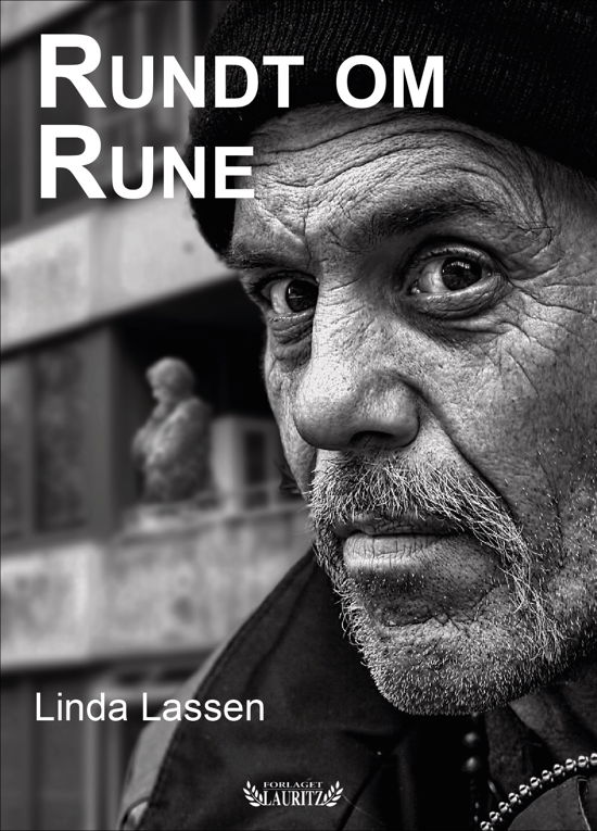 Cover for Linda Lassen · Rundt om Rune (Sewn Spine Book) [1.º edición] (2018)