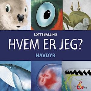 Cover for Lotte Salling · Hvem er jeg? Havdyr (Kartonbuch) [1. Ausgabe] (2020)