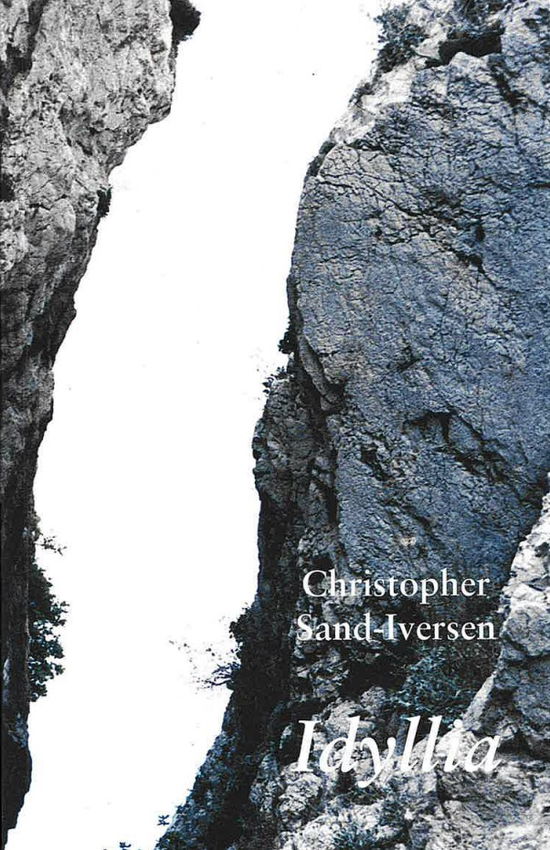 Cover for Christopher Sand-Iversen · Idyllia (Sewn Spine Book) [1st edition] (2024)