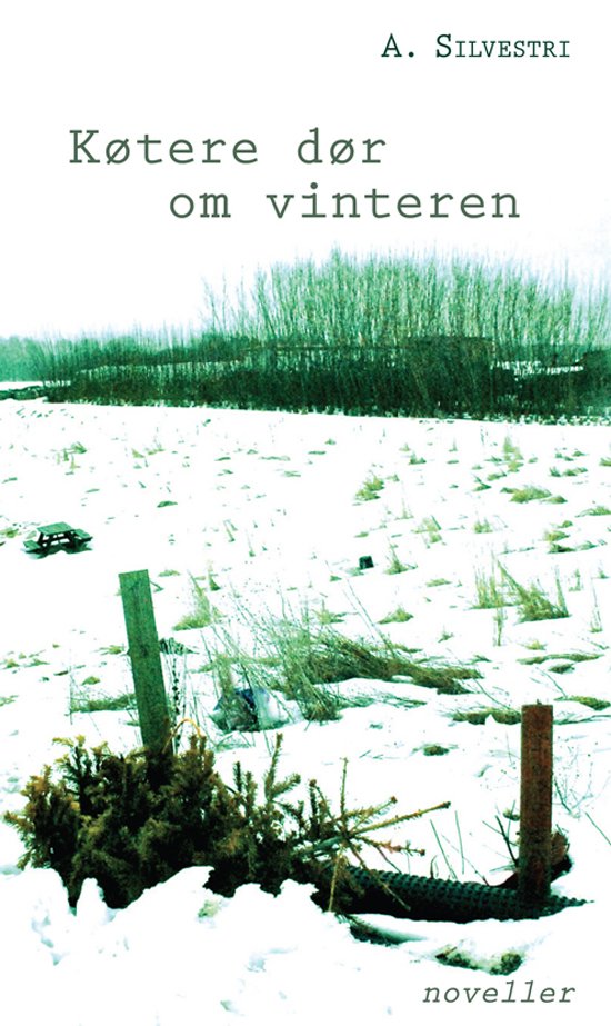 Cover for A. Silvestri · Køtere dør om vinteren (Pocketbok) [1:a utgåva] [Paperback] (2010)