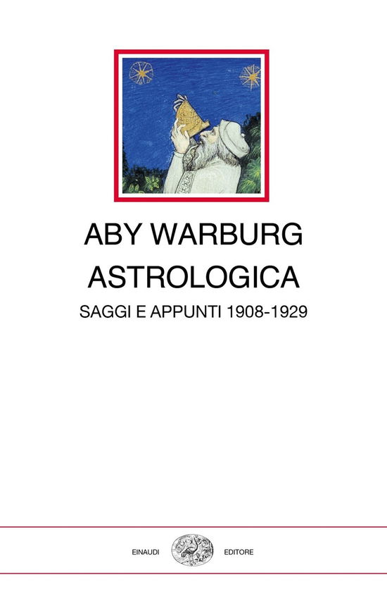 Cover for Aby Warburg · Astrologica. Saggi E Appunti 1908-1929 (Book)