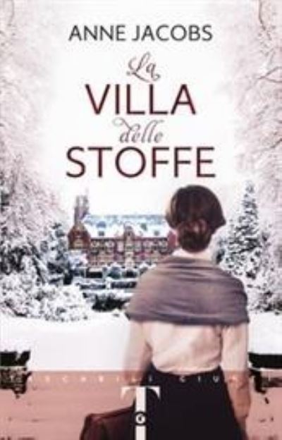 Cover for Anne Jacobs · La Villa Delle Stoffe (Book) (2020)