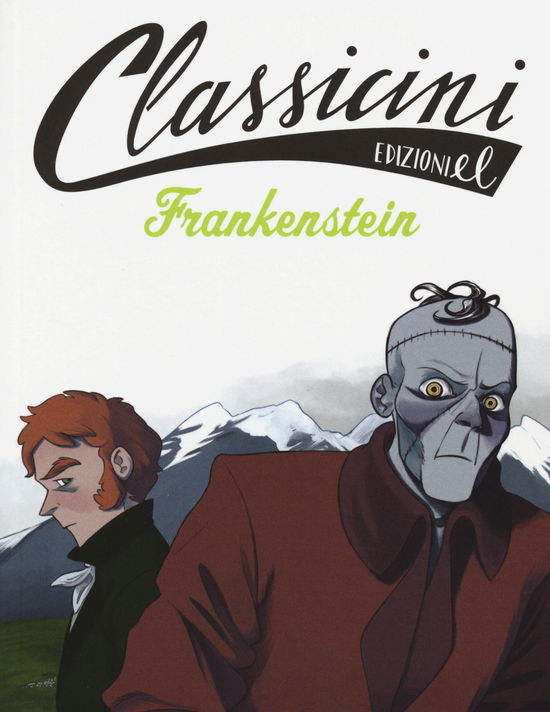 Frankenstein Da Mary Shelley. Classicini. Ediz. Illustrata - Pierdomenico Baccalario - Bücher -  - 9788847733015 - 