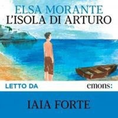 Cover for Elsa Morante · L' Isola Di Arturo. Audiolibro. CD Audio Formato MP3 (Bog)