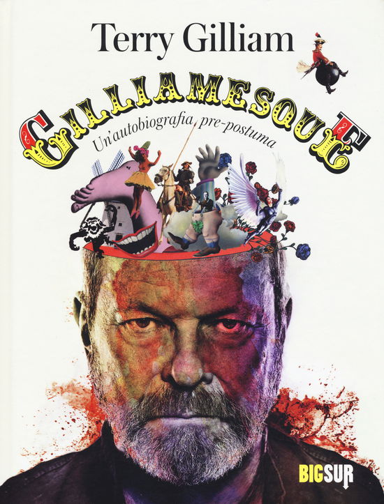 Cover for Terry Gilliam · Gilliamesque. Un'autobiografia Pre-Postuma (Bok)