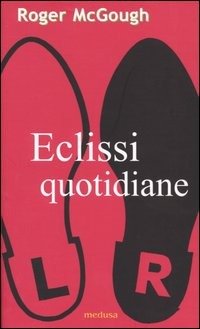 Cover for Roger McGough · Eclissi Quotidiane. Testo Inglese A Fronte (Book)