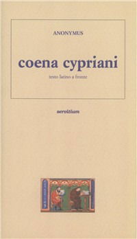 Cover for Anonimo · Coena Cypriani. Testo Latino A Fronte (Buch)