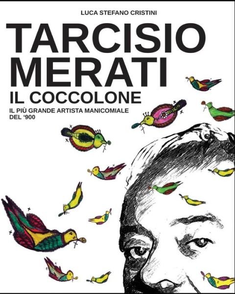 Cover for Luca Stefano Cristini · Tarcisio Merati il Coccolone (Paperback Book) (2018)