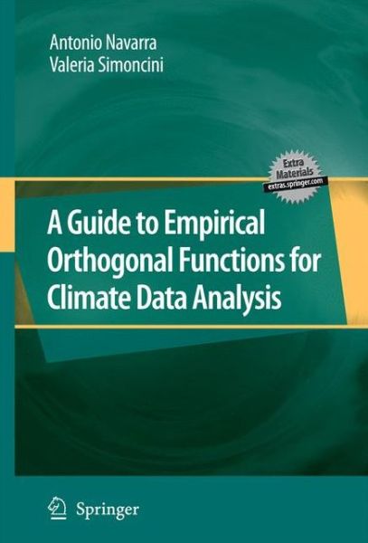 Antonio Navarra · A Guide to Empirical Orthogonal Functions for Climate Data Analysis (Hardcover Book) [2010 edition] (2010)