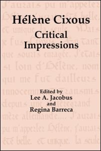 Cover for Lee A. Jacobus · Helene Cixous: Critical Impressions (Paperback Book) (1999)
