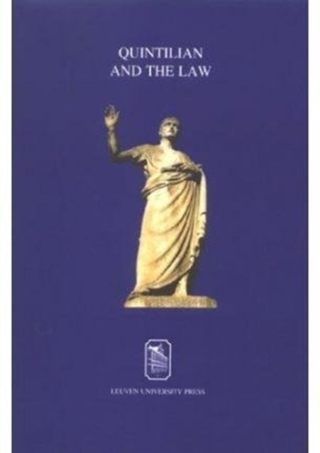 Quintilian and the Law: The Art of Persuasion in Law and Politics (Paperback Bog) (2003)