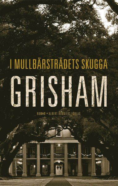 Cover for John Grisham · I mullbärsträdets skugga (ePUB) (2014)