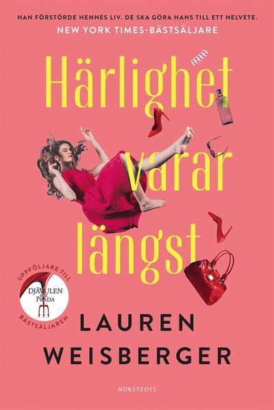 Cover for Lauren Weisberger · Härlighet varar längst (ePUB) (2019)