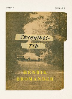 Skymningstid - Henrik Bromander - Kirjat - Natur & Kultur Digital - 9789127171015 - perjantai 26. helmikuuta 2021