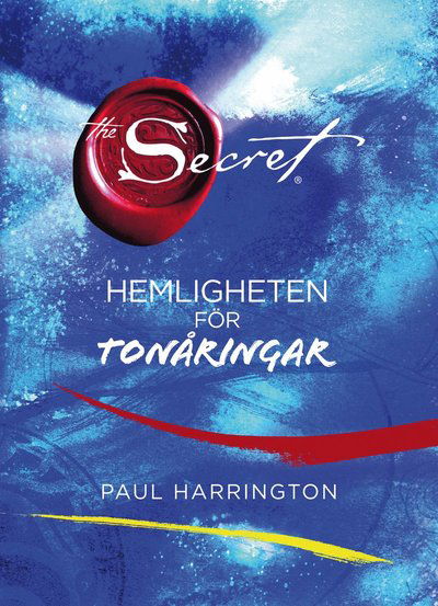 Cover for Paul Harrington · The Secret : hemligheten för tonåringar (Hardcover Book) (2010)