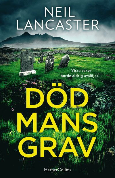 Cover for Neil Lancaster · Död mans grav (Gebundesens Buch) (2024)