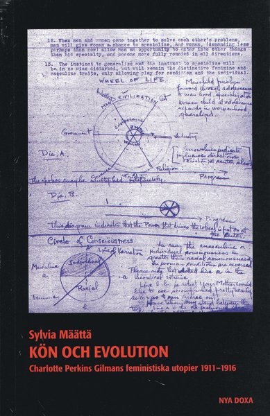 Cover for Sylvia Määttä · Kön och evolution : Charlotte Perkins Gilmans feministiska utopier 1911-1916 (Book) (1997)