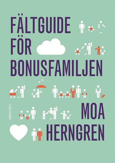 Cover for Moa Herngren · Fältguide för bonusfamiljen (ePUB) (2016)