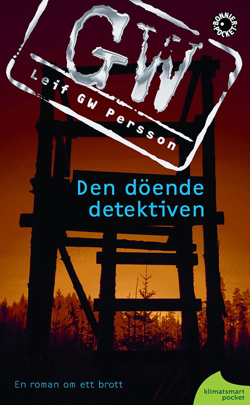 Cover for Leif G.W. Persson · Den döende detektiven (Book) [0. wydanie] (2011)