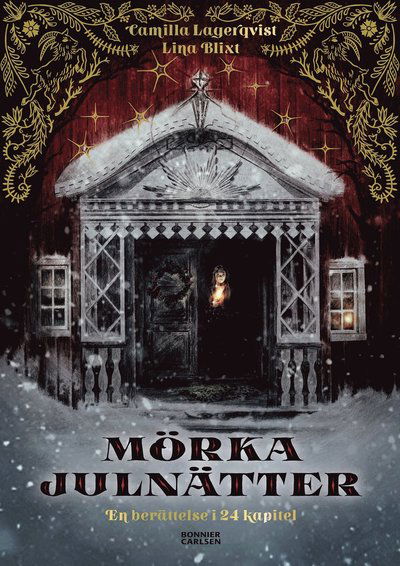 Mörka julnätter - Camilla Lagerqvist - Bücher - Bonnier Carlsen - 9789179776015 - 3. Oktober 2022