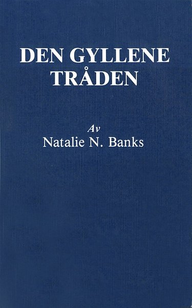 Cover for Natalie N Banks · Den gyllene tråden : den esoteriska kunskapstraditionens kontinuitet (3u) (Paperback Book) (1995)