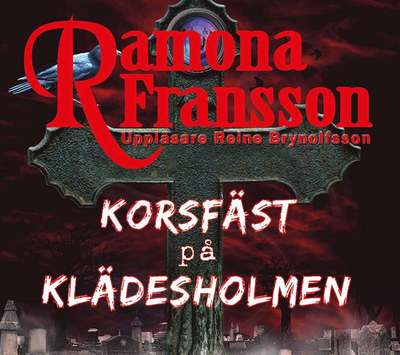 Greger Thulin: Korsfäst på Klädesholmen - Ramona Fransson - Audio Book - Anomar Förlag - 9789187779015 - May 20, 2014