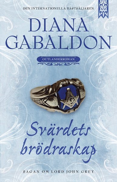 Diana Gabaldon · Lord John Grey: Svärdets brödraskap (Book) (2017)