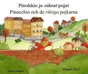 Cover for Magda Brol · Pinocchio och de riktiga pojkarna (finska och svenska) (Paperback Book) [Ned edition] (2019)