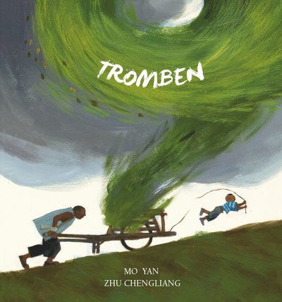 Tromben - Mo Yan - Books - Vombat Förlag - 9789189395015 - March 15, 2022