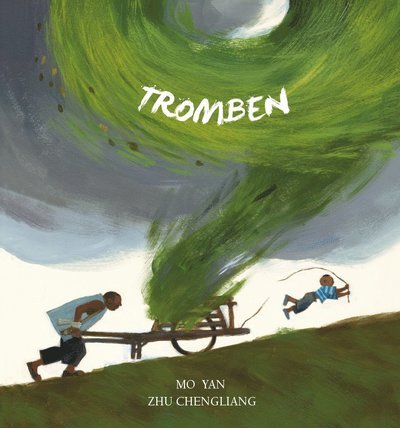 Cover for Mo Yan · Tromben (Innbunden bok) (2022)