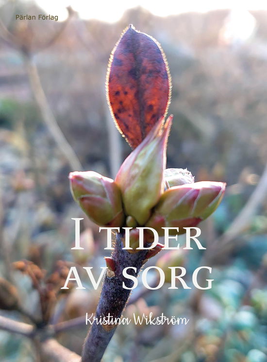 Cover for Kristina Wikström · I tider av sorg (Gebundesens Buch) (2023)