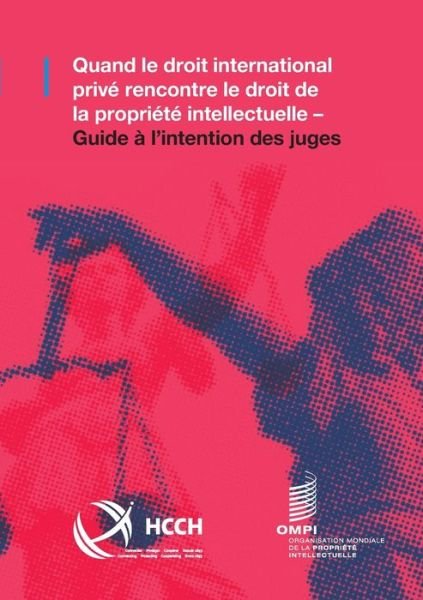Cover for Annabelle Bennett · Quand le droit international prive rencontre le droit de la propriete intellectuelle: Guide a l'intention des juges (Paperback Book) (2020)