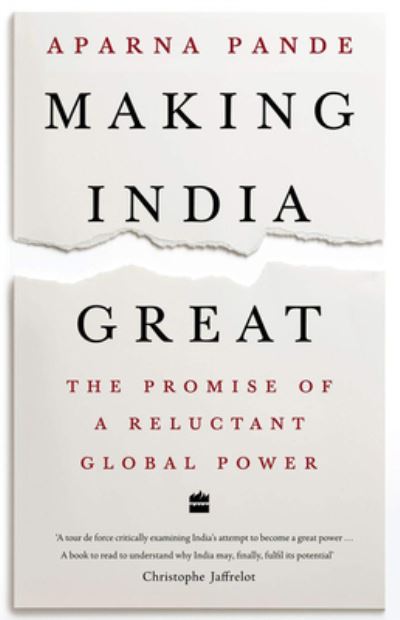 Cover for Aparna Pande · Making India Great: The Promise of a Reluctant Global Power (Gebundenes Buch) (2020)