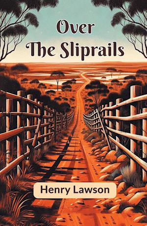 Cover for Henry Lawson · Over the Sliprails (Edition2024) (Paperback Book) (2024)