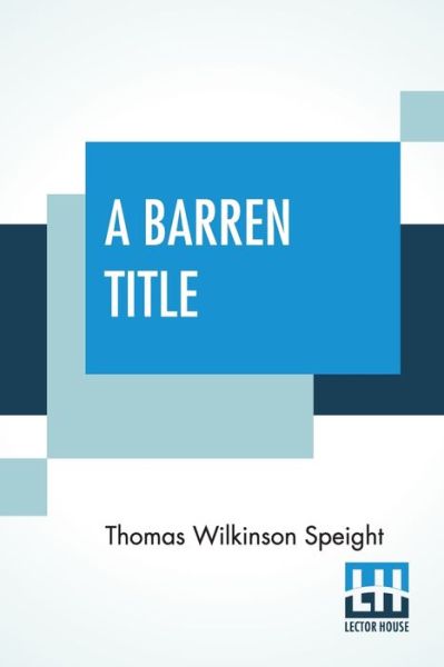 Cover for Thomas Wilkinson Speight · A Barren Title (Taschenbuch) (2020)