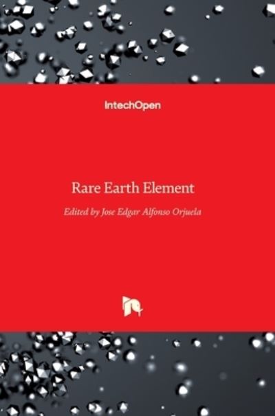 Cover for Jose Edgar Alfonso Orjuela · Rare Earth Element (Hardcover bog) (2017)