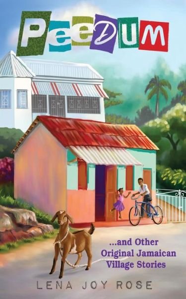 Cover for Lena Joy Rose · Peedum and Other Original Jamaican Village Stories (Pocketbok) (2013)