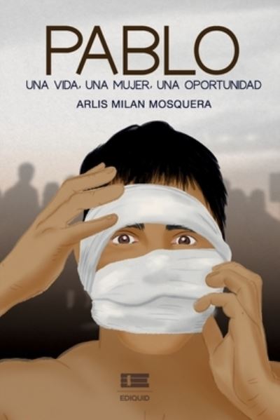 Cover for Arlis Milán Mosquera · Pablo (Paperback Book) (2021)