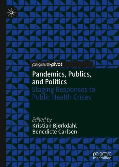 Cover for Pandemics, Publics, and Politics: Staging Responses to Public Health Crises (Hardcover Book) [1st ed. 2019 edition] (2018)